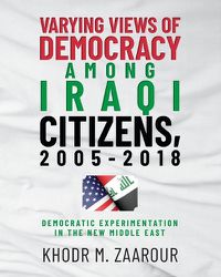 Cover image for Varying Views of Democracy among Iraqi Citizens, 2005-2018