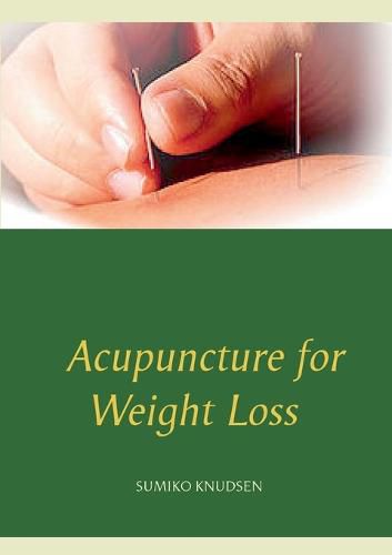 Cover image for Acupuncture for Weight Loss