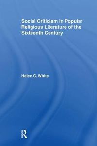 Cover image for Social Criticism in Popular Religious Literature of the Sixteenth Century