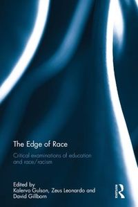 Cover image for The Edge of Race: Critical examinations of education and race/racism
