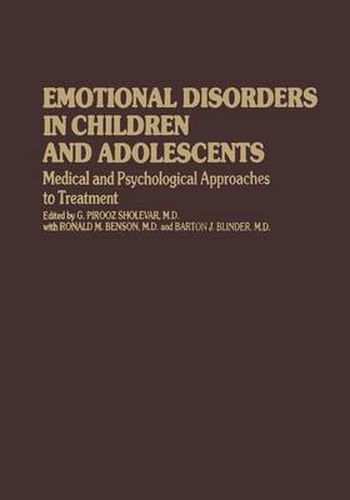 Cover image for Emotional Disorders in Children and Adolescents: Medical and Psychological Approaches to Treatment