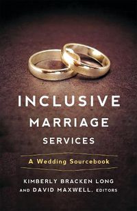 Cover image for Inclusive Marriage Services: A Wedding Sourcebook