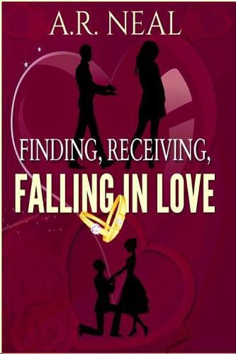 Cover image for Finding, Receiving, Falling In Love