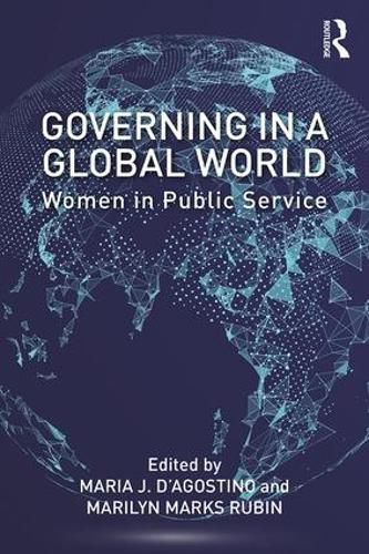 Cover image for Governing in a Global World: Women in Public Service