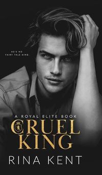 Cover image for Cruel King: A Dark New Adult Romance