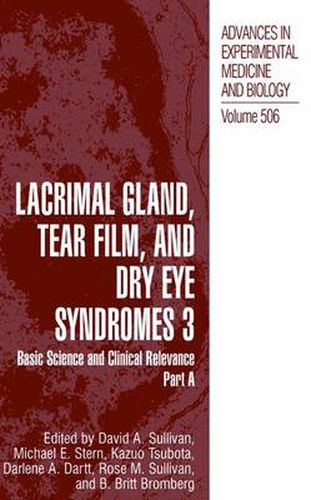 Lacrimal Gland, Tear Film, and Dry Eye Syndromes 3: Basic Science and Clinical Relevance Part B