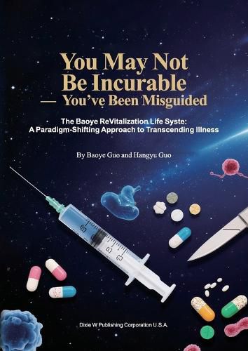 Cover image for You May Not Be Incurable