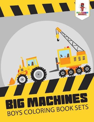 Cover image for Big Machines: Boys Coloring Book Sets