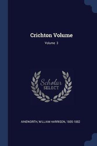 Cover image for Crichton Volume; Volume 3