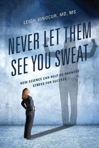 Cover image for Never Let Them See You Sweat