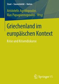 Cover image for Griechenland im europaischen Kontext: Krise und Krisendiskurse