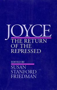 Cover image for Joyce: The Return of the Repressed