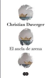 Cover image for El Ancla de Arena / The Anchor of Sand