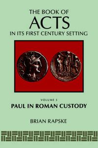 Cover image for The Book of Acts and Paul in Roman Custody