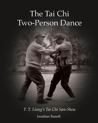 Cover image for The Tai Chi Two-Person Dance: T. T. Liang's Tai Chi San-Shou