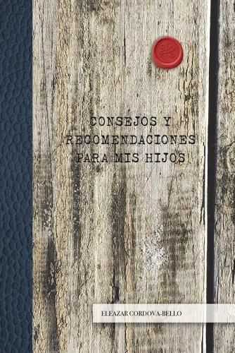 Cover image for Consejos y Recomendaciones para Mis Hijos