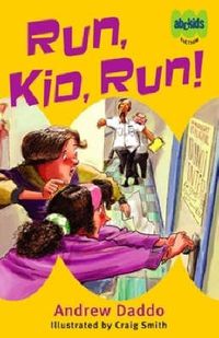Cover image for Run, Kid, Run!