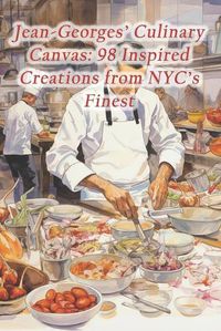 Cover image for Jean-Georges' Culinary Canvas
