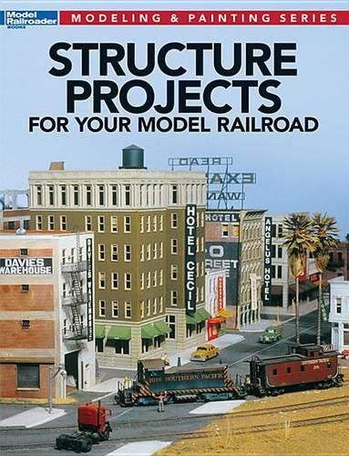 Cover image for Structure Projects for Your Model Railroad