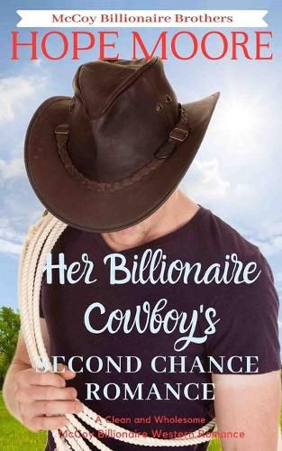 Cover image for Her Billionaire Cowboy's Second Chance Romance