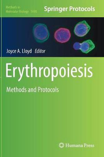 Cover image for Erythropoiesis: Methods and Protocols