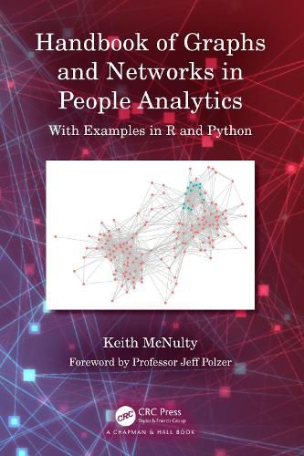 Cover image for Handbook of Graphs and Networks in People Analytics: With Examples in R and Python