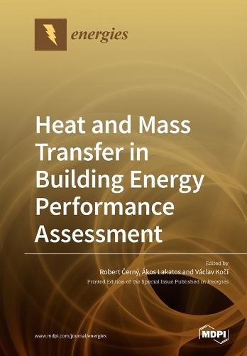 Cover image for Heat and Mass Transfer in Building Energy Performance Assessment