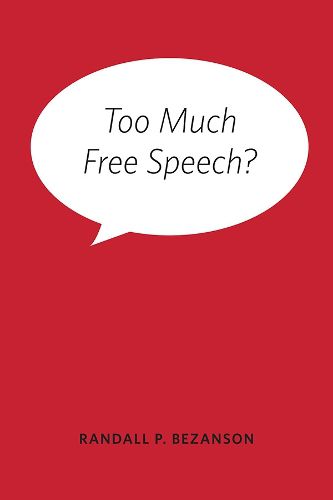 Cover image for Too Much Free Speech?