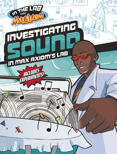 Cover image for Investigating Sound in Max Axiom's Lab