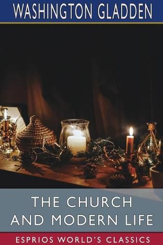 Cover image for The Church and Modern Life (Esprios Classics)