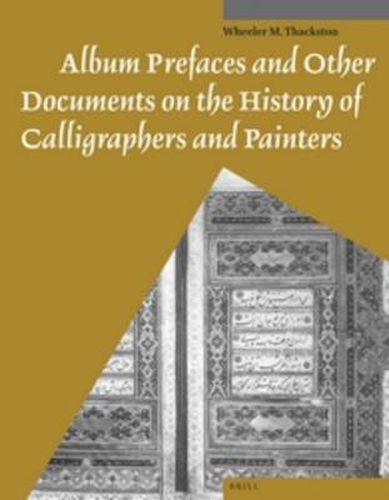 Cover image for Album Prefaces and Other Documents on the History of Calligraphers and Painters