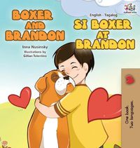 Cover image for Boxer and Brandon Si Boxer at Brandon: English Tagalog Bilingual Edition