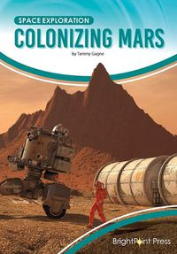 Cover image for Colonizing Mars
