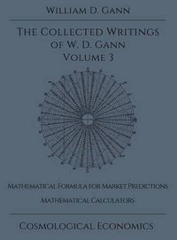 Cover image for Collected Writings of W.D. Gann - Volume 3