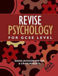 Cover image for Revise Psychology for GCSE Level: AQA