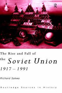 Cover image for The Rise and Fall of the Soviet Union