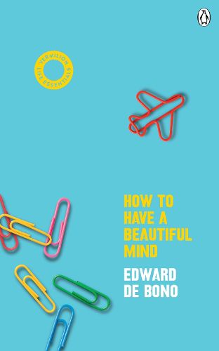Cover image for How To Have A Beautiful Mind: (Vermilion Life Essentials)
