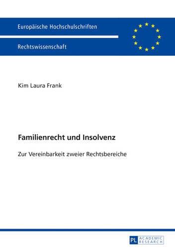 Cover image for Familienrecht Und Insolvenz: Zur Vereinbarkeit Zweier Rechtsbereiche
