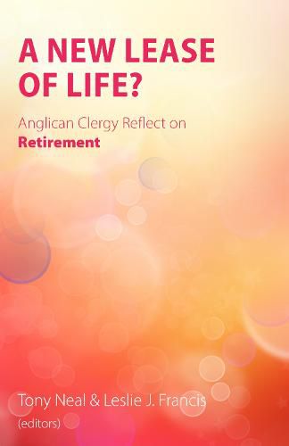 Cover image for A New Lease of Life?: Anglican Clergy Reflect on Retirement