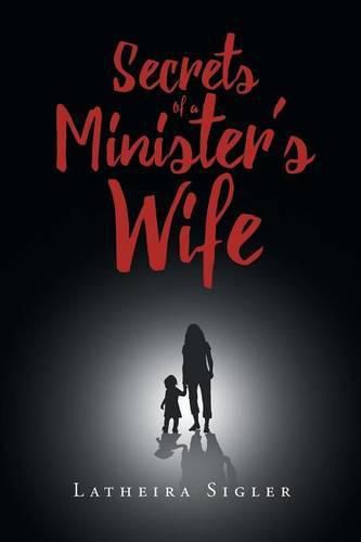 Cover image for Secrets Of A Minister's Wife