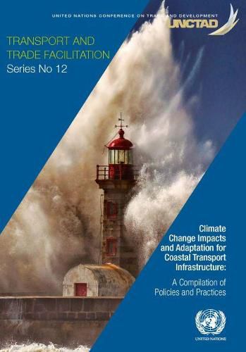 Climate change impacts and adaptation for coastal transport infrastructure: a compilation of policies and practices