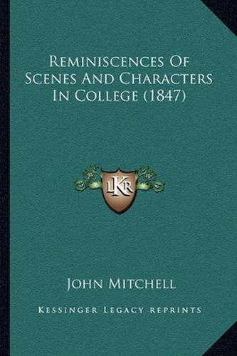 Reminiscences of Scenes and Characters in College (1847)