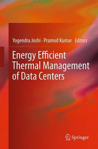 Cover image for Energy Efficient Thermal Management of Data Centers