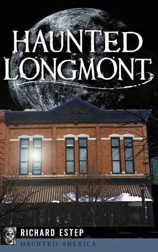 Cover image for Haunted Longmont
