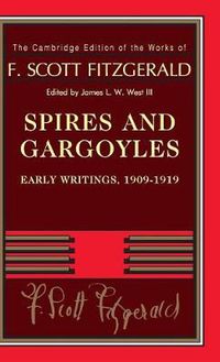 Cover image for Spires and Gargoyles: Early Writings, 1909-1919