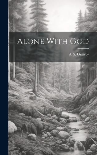 Cover image for Alone With God