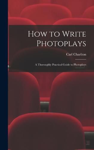 Cover image for How to Write Photoplays