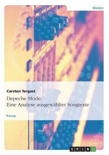 Cover image for Depeche Mode: Eine Analyse ausgewahlter Songtexte