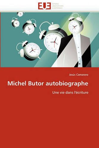 Cover image for Michel Butor Autobiographe