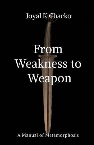 Cover image for From Weakness to Weapon